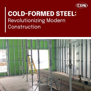 Cold-Formed Steel: Revolutionizing Modern Construction